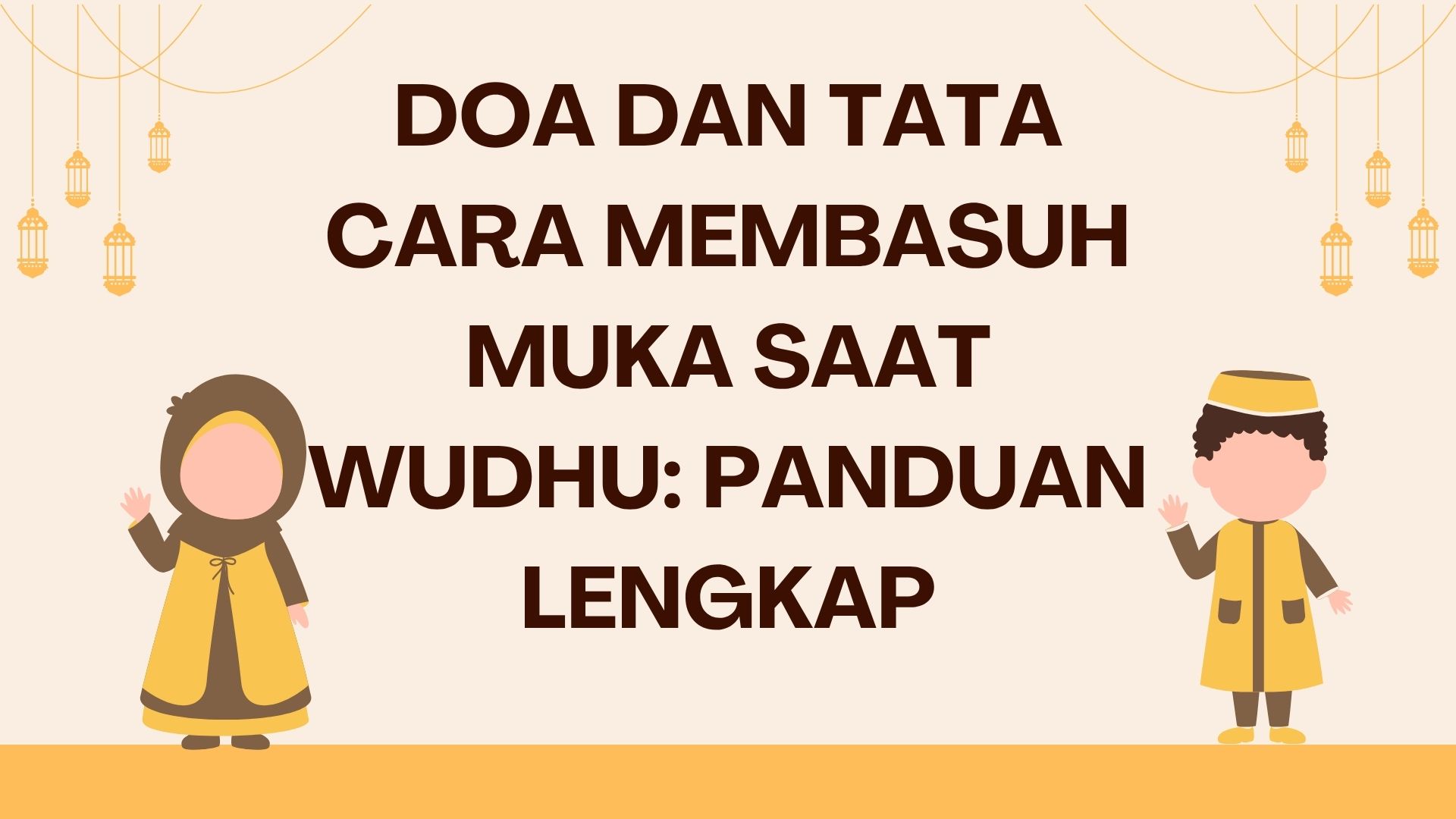 Doa dan Tata Cara Membasuh Muka Saat Wudhu: Panduan Lengkap Doa dan Tata Cara Membasuh Muka Saat Wudhu: Panduan Lengkap