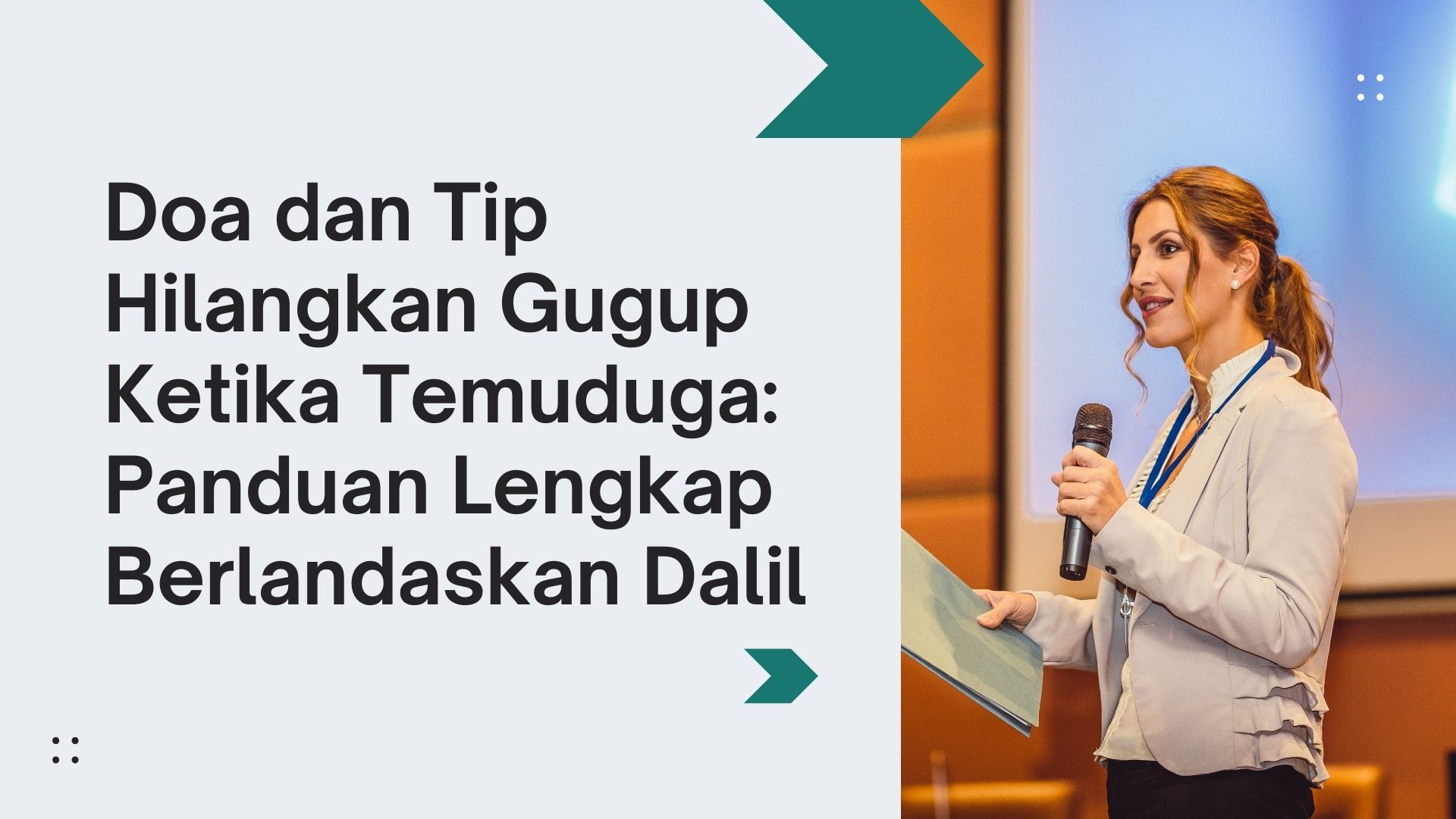 Doa dan Tip Hilangkan Gugup Ketika Temuduga: Panduan Lengkap Berlandaskan Dalil Doa dan Tip Hilangkan Gugup Ketika Temuduga: Panduan Lengkap Berlandaskan Dalil
